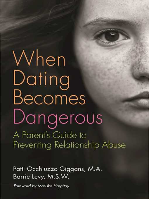 Title details for When Dating Becomes Dangerous by Barrie Levy - Available